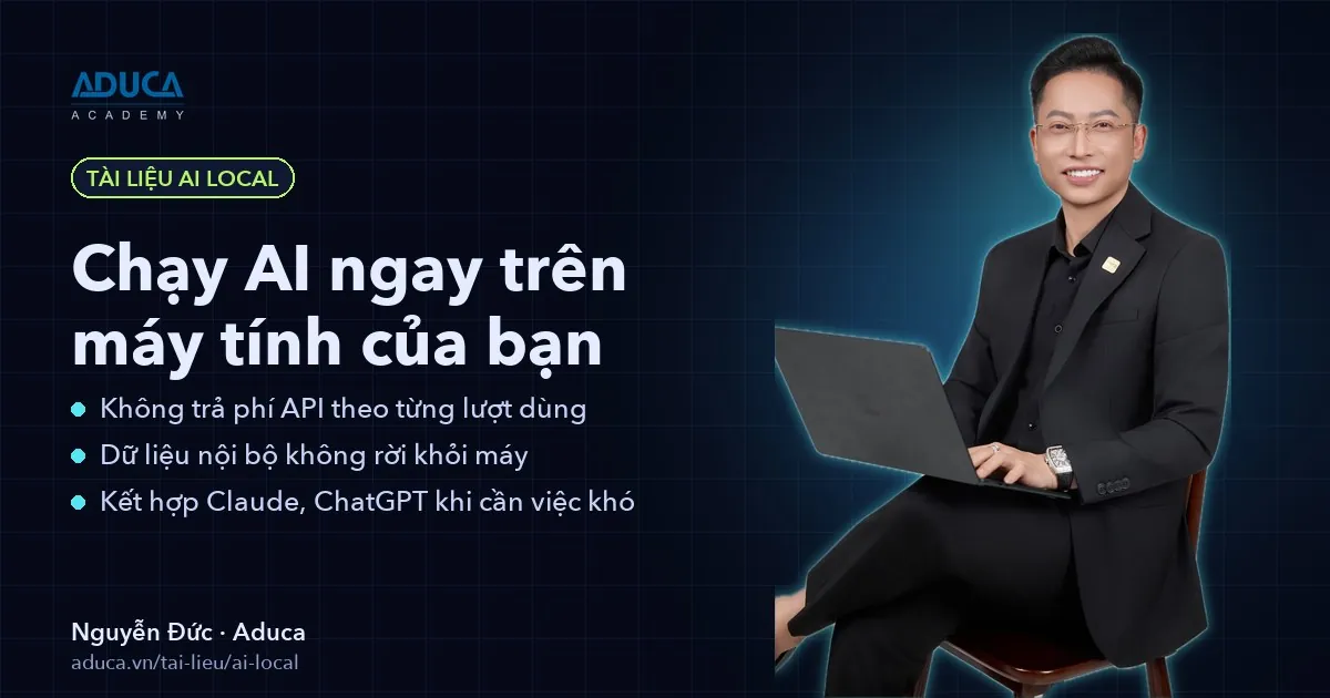Tài liệu AI Local – Nguyễn Đức, Aduca
